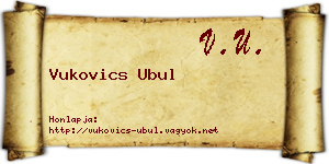 Vukovics Ubul névjegykártya
